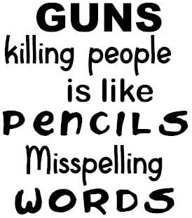 Provjerite prilagođene dizajnerske pištolje ubijajući ljude su poput olovke pogrešno napisane riječi naljepnica